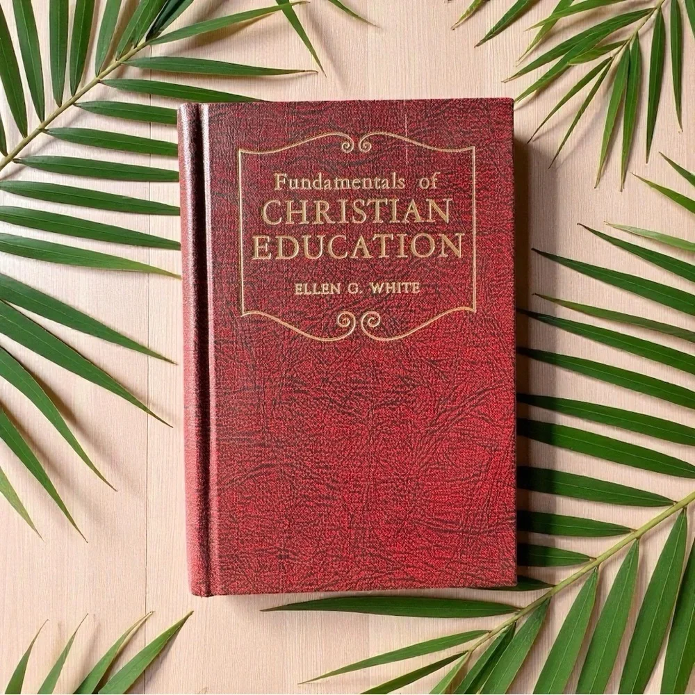 Fundamentals of Christian Education – 1923 Hardcover | Vintage Christian Book